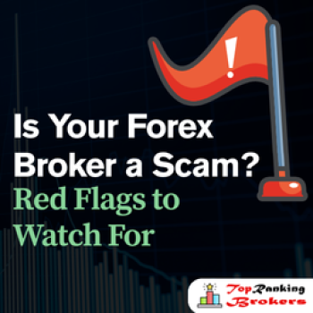 Is Your Forex Broker a Scam_ Red Flags to Watch For